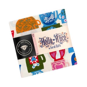 May include: A fabric charm pack featuring a repeating pattern of colorful teacups in orange, blue, green, and pink. The pack is wrapped with a black band and a label that reads "Hello Alice" by Sarah Watts. The Ruby Star Society logo is also visible.