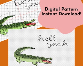 Instant Download Cross Stitch Pattern - DIY Cross Stitch Pattern - Alligator Cross Stitch - Snarky Cross Stitch - PDF Pattern - Hell Yeah