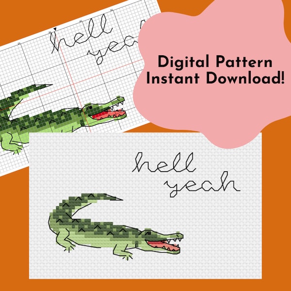 Instant Download Cross Stitch Pattern - DIY Cross Stitch Pattern - Alligator Cross Stitch - Snarky Cross Stitch - PDF Pattern - Hell Yeah