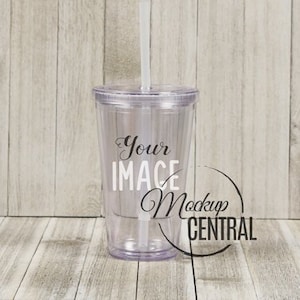 May include: Clear plastic tumbler with a straw and the text "Your Image" printed on the side. The tumbler is sitting on a wooden surface.