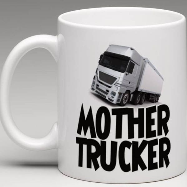 Mother Trucker Mug - Lorry / Truck Drivers Mug
