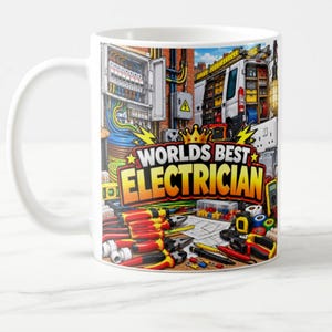 May include: A white ceramic mug featuring a colourful graphic of an electrical panel, a service van, and various tools including pliers, screwdrivers, and wire connectors. The text "WORLDS BEST ELECTRICIAN" is printed in large yellow letters with a crown icon.