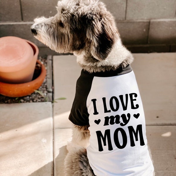 Personalized I Love My Mom I Love My Dad I Love My Mommy Daddy Shirt | 10 Sizes Dog Raglan or Tank | Typography Black & White