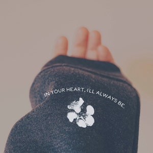 Custom from Your Photo Sleeve Nose Print or Paw Print In My Heart You&#39;ll Always Be Pet Memorial Dog Cat Ears Tattoo Inspired Sweatshirt