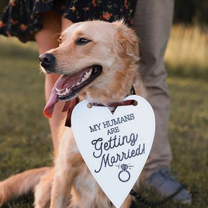 My Humans Are Getting Married Wedding Announcement Engagement Photo Shoot Special Occasion Dog Sign Dog Photo Prop Sign for Photo Shoot