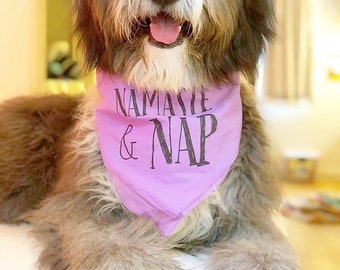 Namaste & Nap Cute Funny Yoga Dog Bandana | NEW! 19 Colors! 3 Sizes | Colorful Bandana for Dogs | Fun Custom Personalized Gifts Dog Lovers