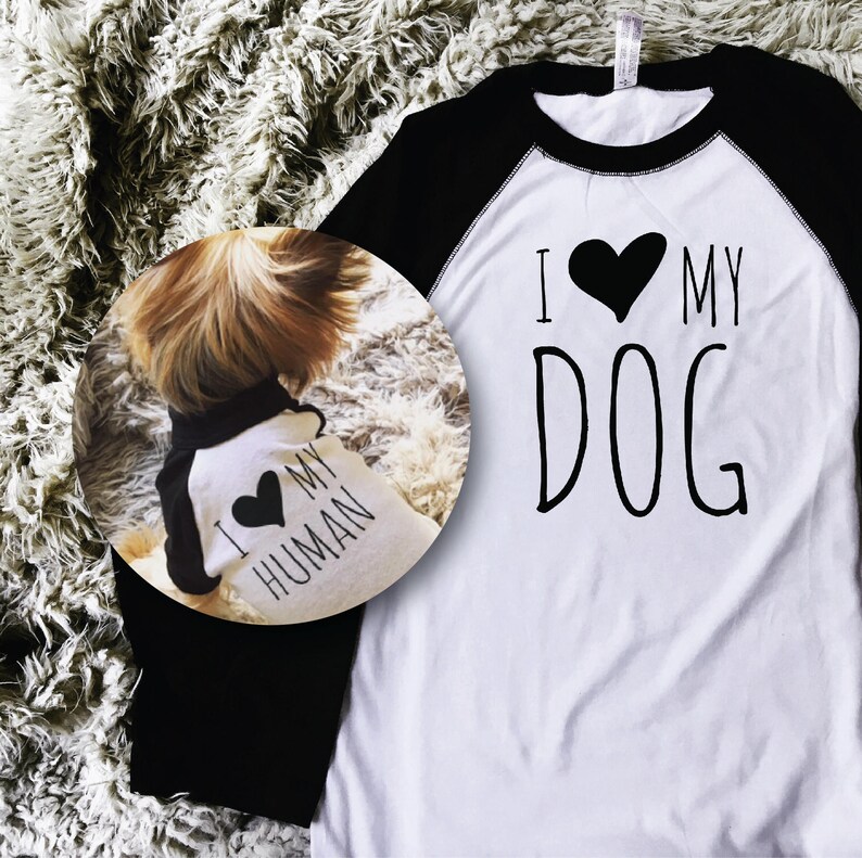 I Love My Dog I Love My Human Tshirt Set for Dog & Human Etsy