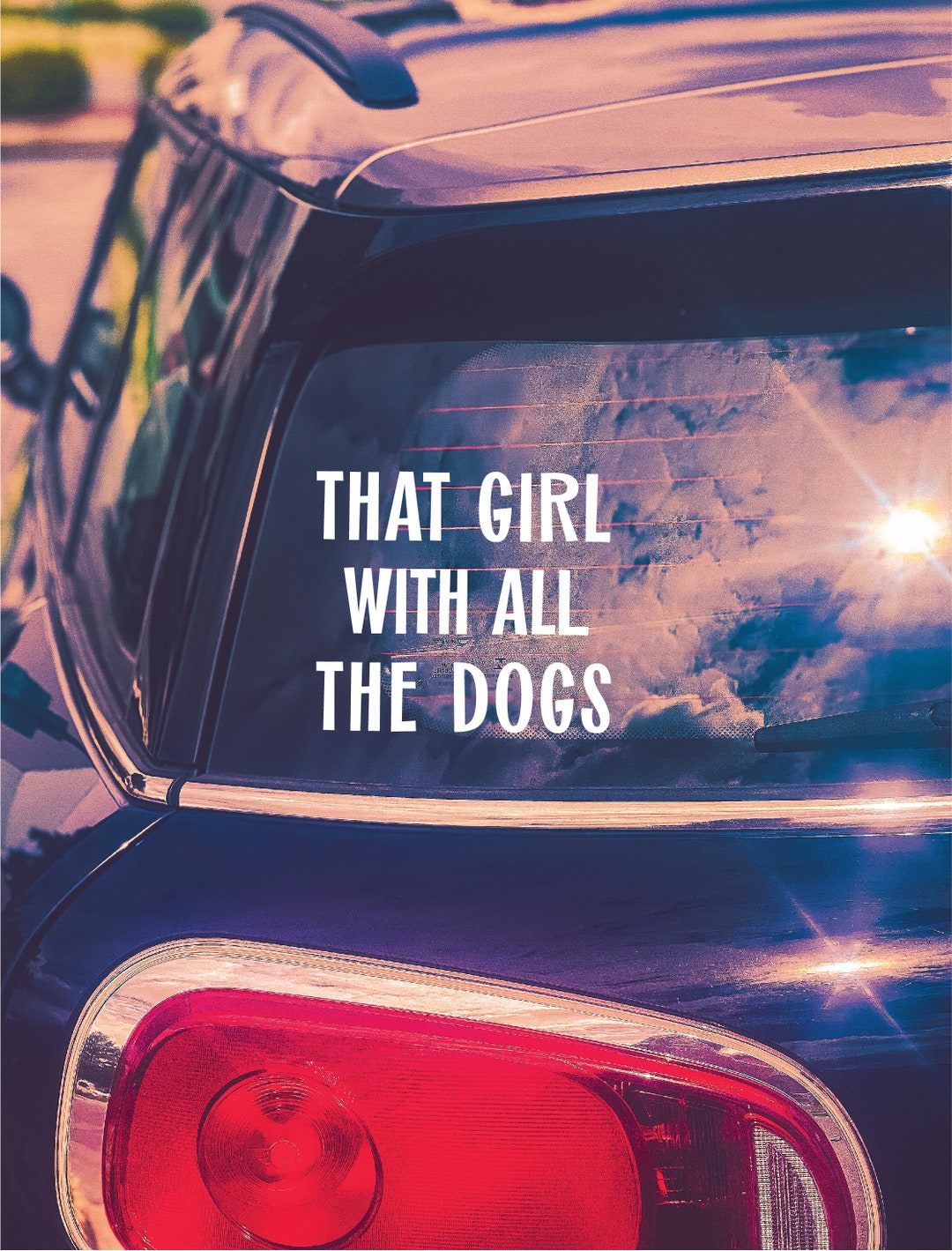 That Girl With All the Dogs Car Decal Dog Lover Car Vinyl Personalized