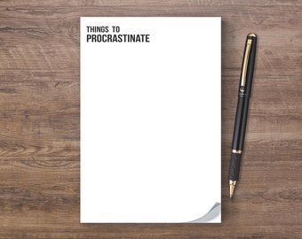 Things To Procrastinate Notepad