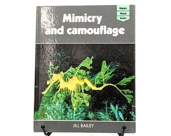 Mimicry and Camouflage by Jill Bailey, 1980s childrens' hardcover nature book, nature watch series, color photographs, 0816016577