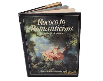 Rococo to Romanticism: Art in the 18th Century edited by Brian Innes, 1990s hardcover art appreciation book