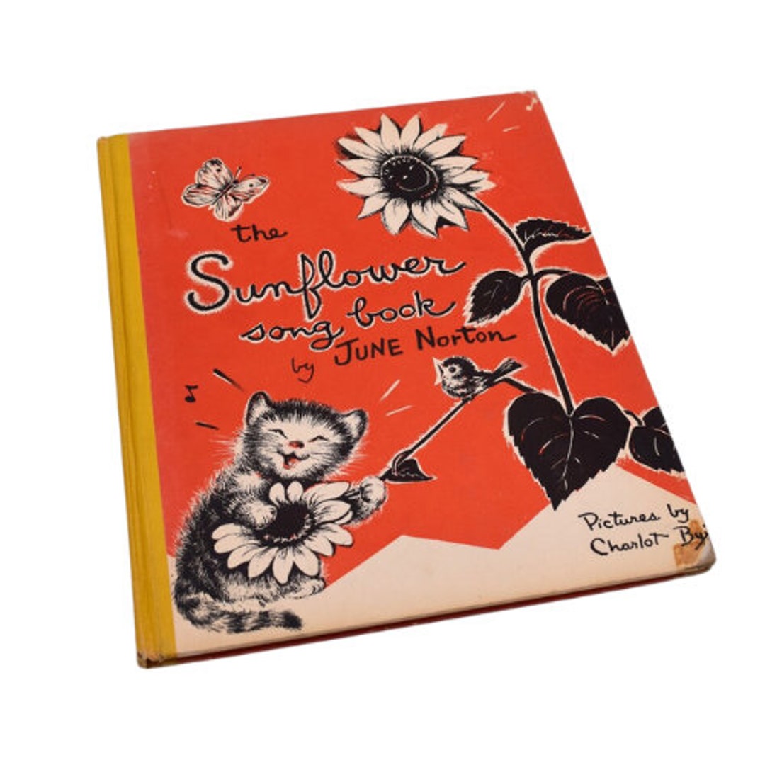 The Sunflower Song Book by June Norton, 1950s Children's Hardcover Illustrated Song Book Etsy