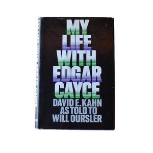 My Life with Edgar Cayce by David E Kahn as told to Will Oursler, vtg 70s hardcover new age metaphysical memoirs book