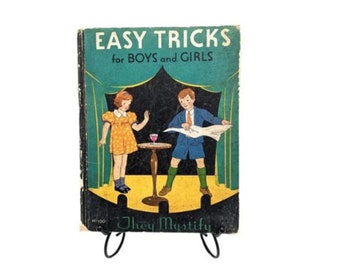 Easy Tricks for Boys and GIrls by Godin V. Greene, 1930s children's hardcover book, vintage magic tricks, magician illusionist gift