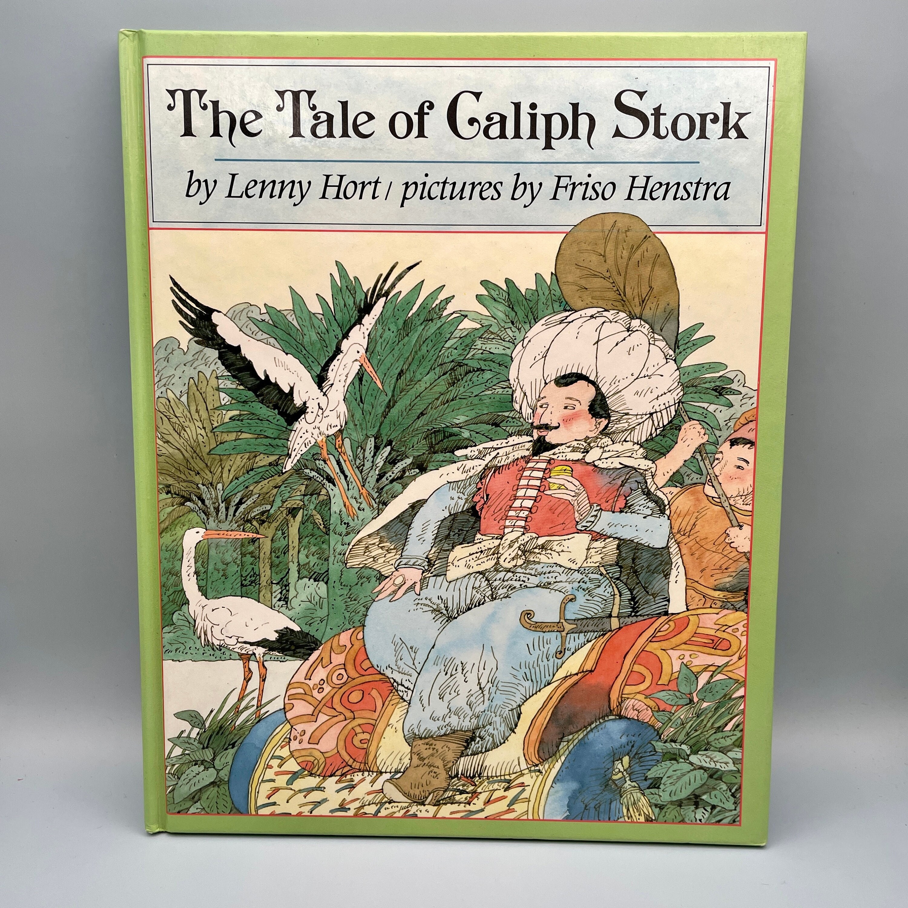 The Tale of Caliph Stork by Lenny Hort