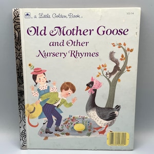 Little Golden Book - Old Mother Goose and Other Nursery Rhymes