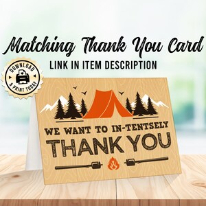 May include: A printable thank you card with a camping theme. The card features a tent, mountains, trees, and the text "We want to in-tently thank you".
