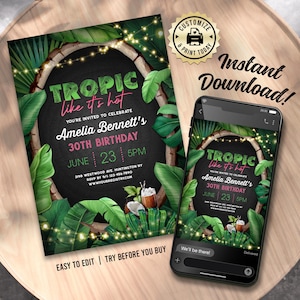 Tropical Birthday Invitation | Editable Tropic Like It&#39;s Hot Adult Milestone Party Invite | Custom Digital Printable Template 5x7
