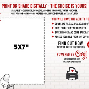 May include: A white 5x7 inch printable template with the text "PRINT OR SHARE DIGITALLY - THE CHOICE IS YOURS!" and "YOU WILL HAVE THE ABILITY TO:" followed by a list of features. The text "FIND OUT HOW" and "POWERED BY Corjl" is also included.