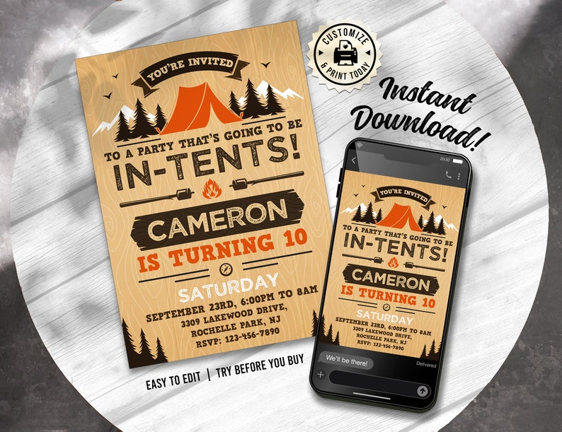 May include: A printable invitation for a birthday party with a camping theme. The invitation is brown with a wood grain texture and features a red tent, trees, and the text "You're Invited to a party that's going to be In-Tents! Cameron is turning 10. Saturday, September 23rd, 6:00pm to 8am. 3309 Lakewood Drive, Rochelle Park, NJ. RSVP: 123-456-7890. Easy to edit. Try before you buy."