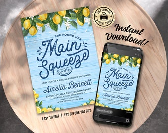 May include: A printable bridal shower invitation with a blue and white background featuring lemons and the text "She Found Her Main Squeeze". The invitation includes the bride's name, the date, time, and location of the shower. The text "Easy to Edit | Try Before You Buy" is at the bottom of the invitation.