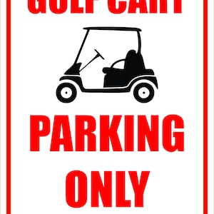 Golf Cart Parking Only Sign  12" x 18" -  Cart Parking Sign, Golf Cart Sign, Golf Cart Décor, Golfer Gift