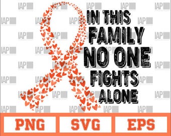 In This Family No One Fights Alone Kidney Cancer Aware March svg eps png sublimation graphics for vinyl cricut cutter download