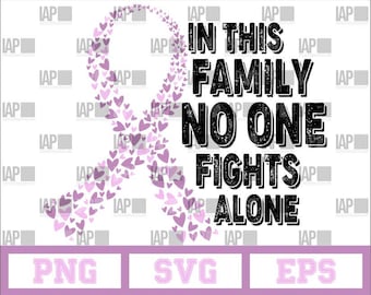 In This Family No One Fights Alone Testicular Cancer Aware April svg eps png sublimation graphics for vinyl cricut cutter download
