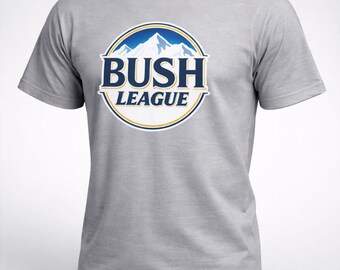 Funny Baseball Shirt | Bush League Baseball Humor T-Shirt | Unisex Short Sleeve Tee