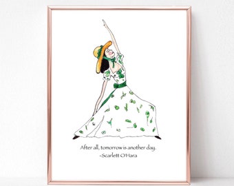Scarlett O'Hara Yoga Art Print: Gone With the Wind Quote