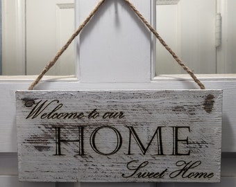 White Washed Wood "Welcome to our Home Sweet Home" Door Sign. 5.5"x12"
