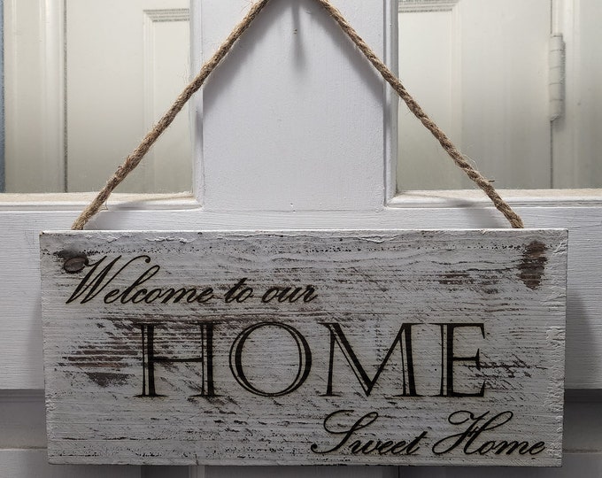 Featured listing image: White Washed Wood "Welcome to our Home Sweet Home" Door Sign. 5.5"x12"