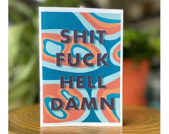 Difficult Situation Card | Any Occassion Card Salty Language | Salty Greeting Card |