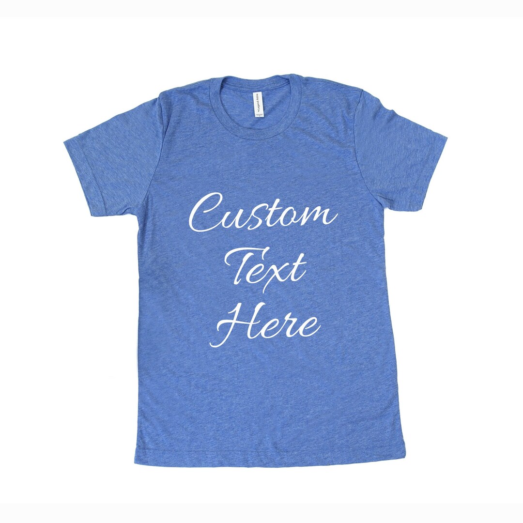 Custom Shirts Custom Text Custom Tshirt Custom Shirt Etsy