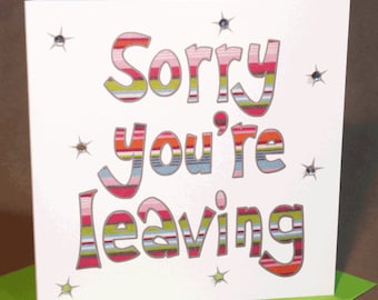 Sorry You're Leaving Card  (jewelled)