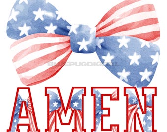 Red White & Blue AMEN w Bow Digital Transfer – Patriotic Sublimation Design PNG  4th of July Independence Day Memorial Day Veterans Day USA