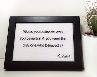 Kanye West #4 | Quote Embroidery | Modern Embroidery | Art Mural | Calligraphy