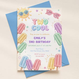 May include: A birthday invitation card featuring the text TWO COOL, EMILY'S 2ND BIRTHDAY, and event details. The design includes illustrations of a smiling sun with blue sunglasses, pink sunglasses, and various colorful melting popsicles.