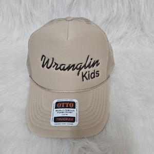 Tan Otto Brand  Foam Front Embroidered Trucker Hat,  Wranglin kids. Funny Humor, mom mama hat