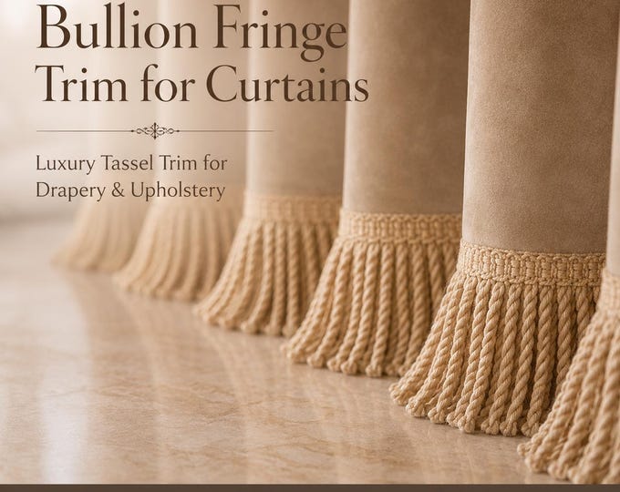 Bullion Fringe Trim for Curtains – Luxury Tassel Trim for Drapery & Upholstery, 7cm or 12cm Decorative Fringe, 41 Colors, by the Meter
