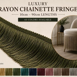 May include: Olive green rayon chainette fringe with a decorative edge, available in 65 colors. The fringe is offered in lengths from 10cm to 90cm. The image also shows a chair with fringe trim, suggesting home decor applications.
