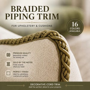 May include: Braided piping trim in olive green attached to a beige textured fabric edge. The text reads BRAIDED PIPING TRIM FOR UPHOLSTERY & CUSHIONS, 16 COLORS AVAILABLE, PREMIUM QUALITY, SOLD BY THE METER, PERFECT FINISH, and DECORATIVE CORD TRIM.