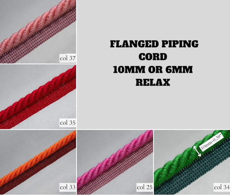 May include: Flanged piping cord in various colors, including pink, red, orange, and green. The image shows close-ups of the cord with a 10mm or 6mm thickness. The text "FLANGED PIPING CORD" and "RELAX" are also visible.
