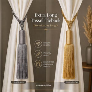 May include: Extra long tassel tiebacks in silver grey and gold yellow, each 60 cm long. The tiebacks are designed for curtains and drapes. The image includes text that says "Luxury Design", "Premium Quality", and "6 colours available."