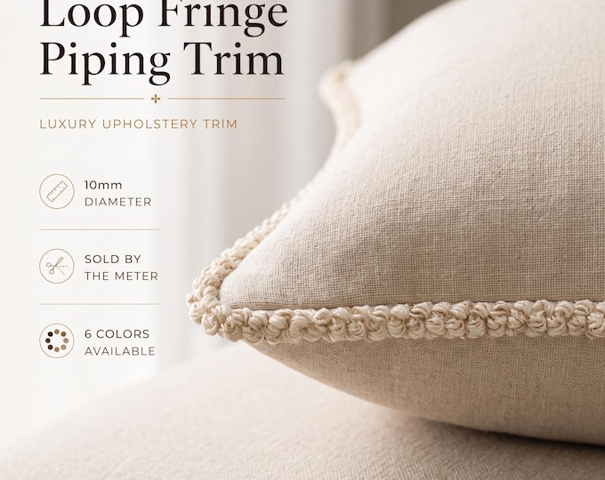 Luxury Loop Fringe Piping Trim 10mm | Decorative Upholstery Trim | Cushion, Sofa & Curtain Edging | Sold by the Meter