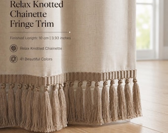 Relax Knotted Chainette Fringe Trim 10cm (3.93") | Decorative Curtain & Upholstery Tassel Trim | 41 Colors | Sold by the Meter