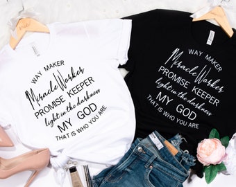 Spiritual Affirmation t-shirt Way maker, miracle worker, promise keeper, my God