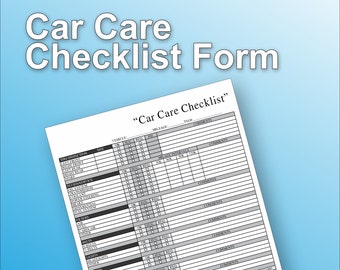 May include: A white "Car Care Checklist Form" on a blue background. The form includes sections for vehicle inspection, fluid service, filters, lights, wipers, and brakes. Text at the bottom states "Vector PDF File" and "Fill Out Form Using Acrobat Reader".