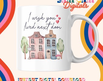 I Wish You Lived Next Door, moksublimatie clipart (digitale download)