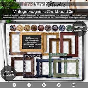 May include: A digital planner set with 21 pieces, including 10 assorted frames, 10 magnets, and a chalkboard background. The frames are in various styles and colors, including gold, brown, and green. The magnets are round and have a variety of designs. The chalkboard background is black and has a white border. The text "Fill frames with your photos or use this separate Chalkboard Background sticker." is written on the chalkboard. The text "INSTANT DOWNLOAD" is in a starburst shape in the upper right corner of the image.